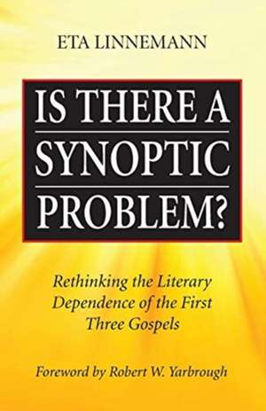 Is There A Synoptic Problem? de Eta Linnemann