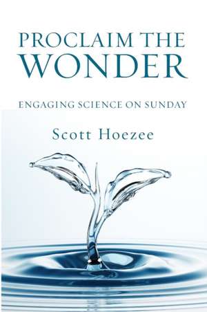 Proclaim the Wonder de Scott Hoezee