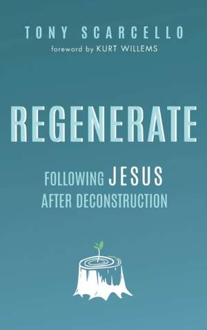 Regenerate de Tony Scarcello