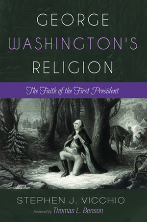 George Washington's Religion de Stephen J. Vicchio