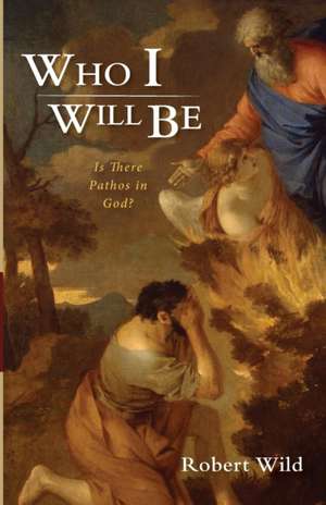 Who I Will Be de Robert Wild