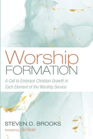 Worship Formation de Steven D. Brooks