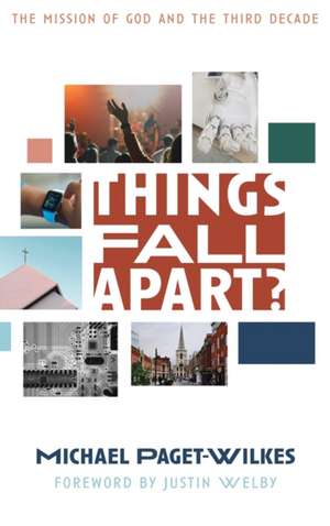 Things Fall Apart? de Michael Paget-Wilkes