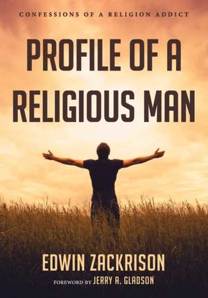 Profile of a Religious Man de Edwin Zackrison