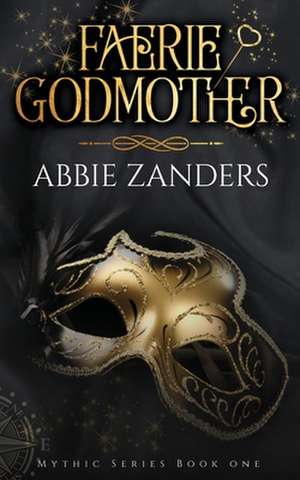 Faerie Godmother de Abbie Zanders