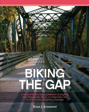 Biking the Gap de MR Brian J. Krummel