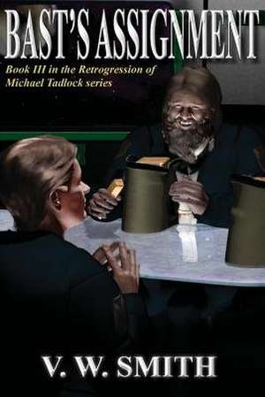 Bast's Assignment de V. W. Smith