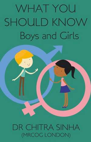 What You Should Know Boys and Girls de Chitra Sinha