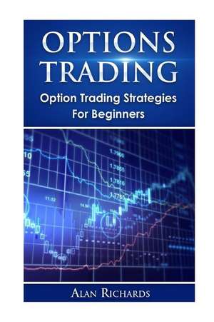 Options Trading de Alan Richards