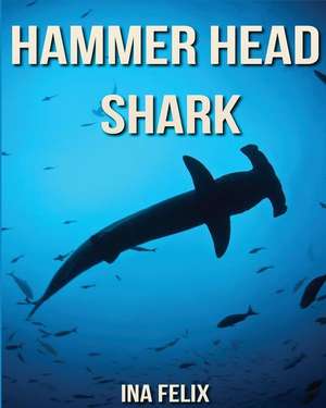 Hammer Head Shark de Ina Felix