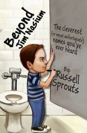 Beyond Jim Nasium de Russell Sprouts