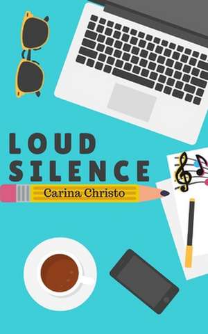 Loud Silence de Christo, Carina M.