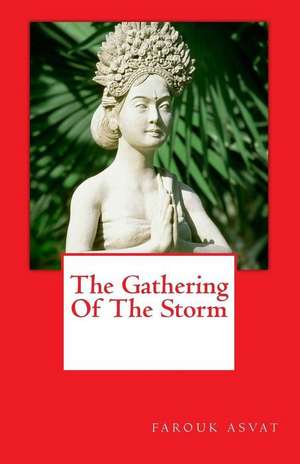 The Gathering of the Storm de Farouk Asvat