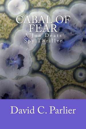 Cabal of Fear de David C. Parlier