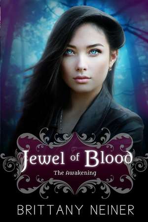 Jewel of Blood de Brittany L. Neiner