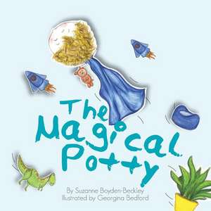 The Magical Potty de Suzanne Boyden-Beckley