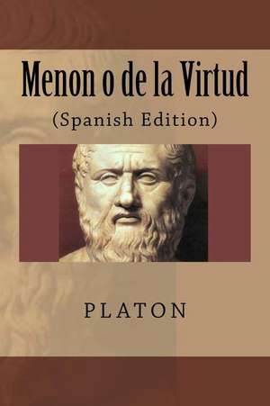 Menon O de La Virtud (Spanish Edition) de Platon