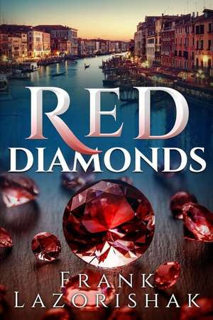 Red Diamonds de Frank Lazorishak