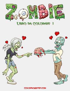 Zombie Libro Da Colorare 1 de Nick Snels