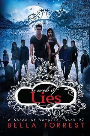 A Web of Lies de Bella Forrest