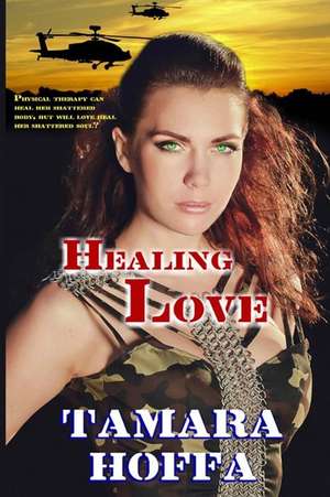 Healing Love de Tamara Hoffa