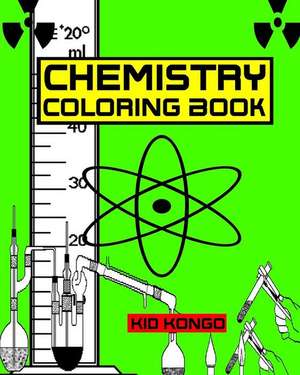 Chemistry Coloring Book de Kid Kongo