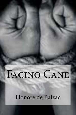 Facino Cane de Honore De Balzac