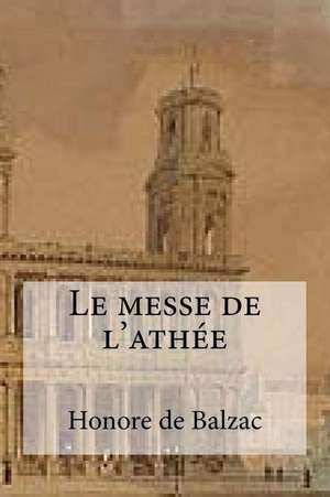 Le Messe de Lathee de Honore De Balzac