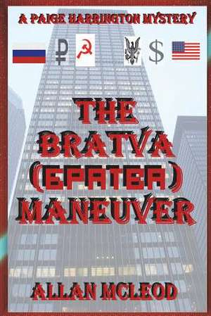 The Bratva Maneuver de MR William Allan McLeod