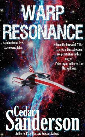 Warp Resonance de Cedar Sanderson