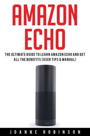 Amazon Echo de Joanne Robinson