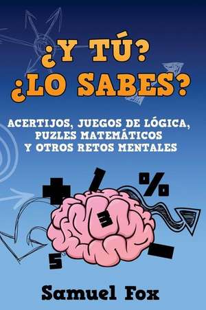 Y Tu? Lo Sabes? de Samuel Fox