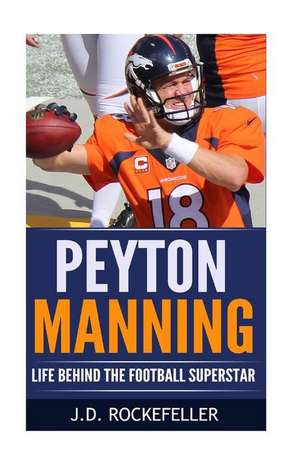 Peyton Manning de Rockefeller, J. D.