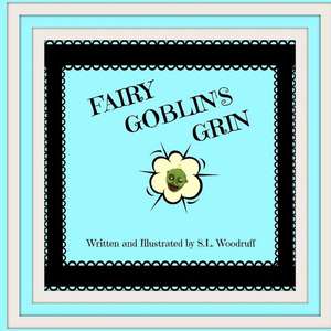 Fairy Goblin's Grin Version B de S. L. Woodruff