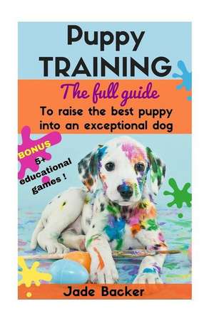 Puppy Training de MS Jade Backer