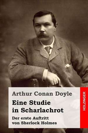 Eine Studie in Scharlachrot de Arthur Conan Doyle