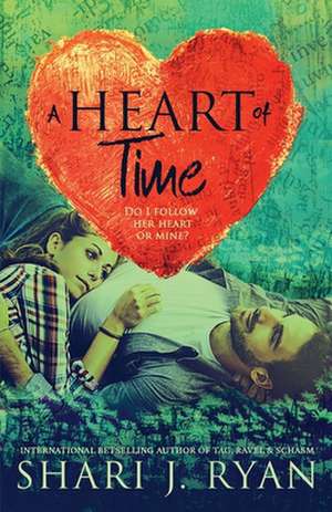 A Heart of Time de Shari J. Ryan