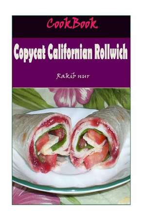 Copycat Californian Rollwich de Rakib Nur