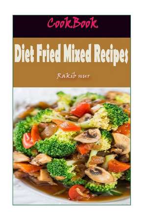 Diet Fried Mixed Recipes de Rakib Nur