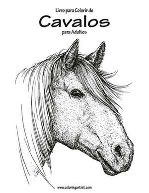 Livro Para Colorir de Cavalos Para Adultos 1 de Nick Snels