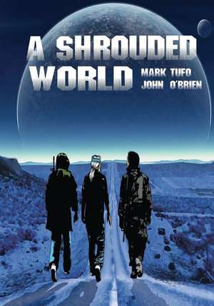 A Shrouded World de Mark Tufo