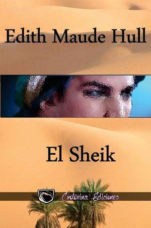 El Sheik de Edith Maude Hull