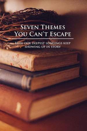 Seven Themes You Can't Escape de David R. Megill