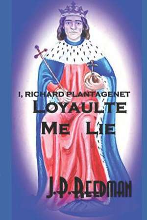 I, Richard Plantagenet de J. P. Reedman