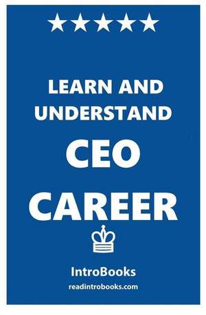 Learn and Understand CEO Career de Introbooks