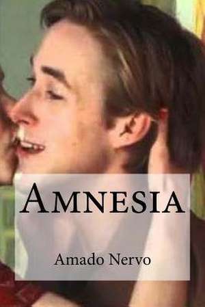 Amnesia de Amado Nervo