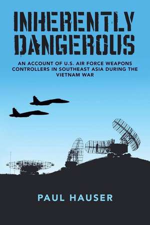 Inherently Dangerous de Paul Hauser