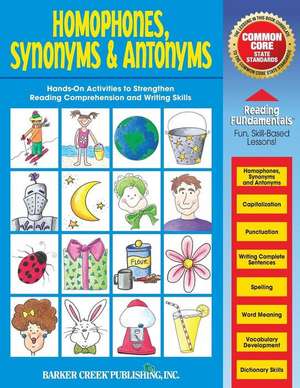 Reading Fundamentals - Homophones, Synonyms & Antonyms de Carolyn Hurst