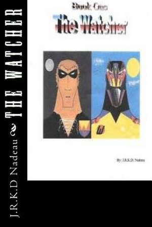 The Watcher de Joshua Robert Kenneth Dei Nadeau