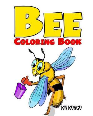 Bee Coloring Book de Kid Kongo